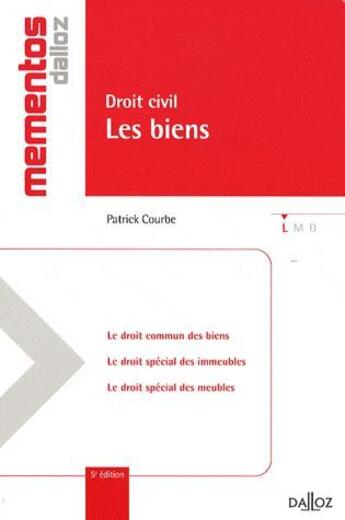 Couverture du livre « Droit civil ; les biens (5e édition) » de Courbe/Patrick aux éditions Dalloz