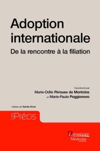 Couverture du livre « L'adoption internationale » de Marie-Odile Perouse De Montclos et Marie-Paule Poggionovo aux éditions Medecine Sciences Publications