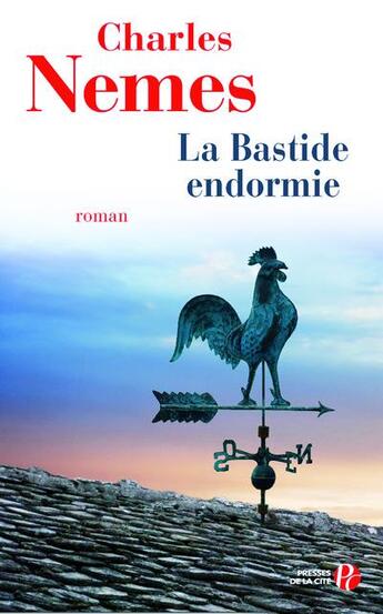 Couverture du livre « La bastide endormie » de Charles Nemes aux éditions Presses De La Cite