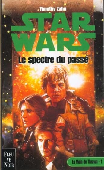 Couverture du livre « Star Wars t.33 ; la main de thrawn t.1 ; le spectre du passé » de Timothy Zahn aux éditions Fleuve Editions