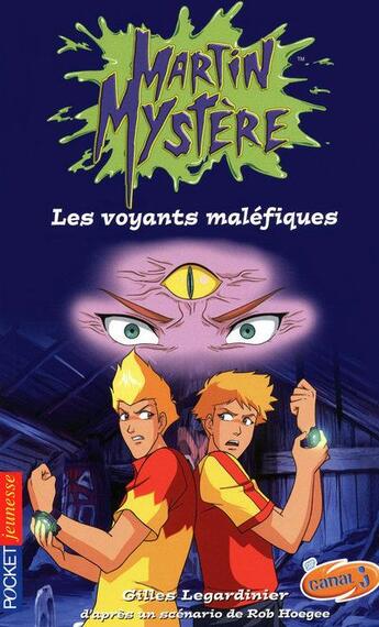 Couverture du livre « Martin mystere - tome 14 les voyants malefiques - vol14 » de Gilles Legardinier aux éditions Pocket Jeunesse