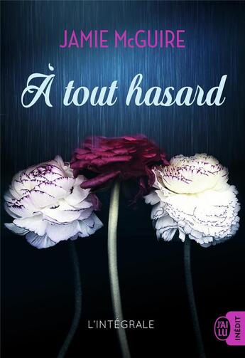 Couverture du livre « À tout hasard ; intégrale » de Jamie Mcguire aux éditions J'ai Lu