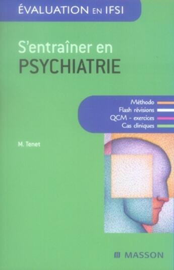 Couverture du livre « S'entraîner en psychiatrie » de Tenet aux éditions Elsevier-masson