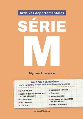 Couverture du livre « Archives départementales : série M : Une nouvelle collection à l'usage des généalogistes » de Myriam Provence aux éditions Archives Et Culture