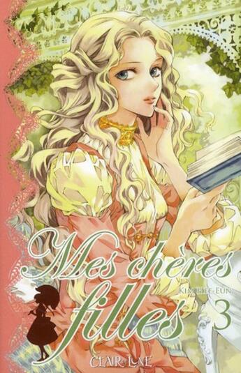 Couverture du livre « Mes chères filles Tome 3 » de Hee-Eun Kim aux éditions Clair De Lune