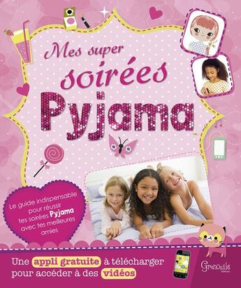 Couverture du livre « Mes super soirées pyjama » de  aux éditions Grenouille