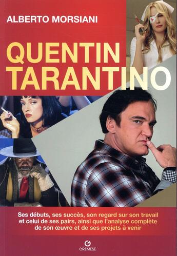 Couverture du livre « Le cinéma selon Quentin Tarantino » de Alberto Morsiani aux éditions Gremese