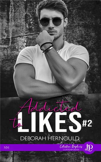 Couverture du livre « Addicted to likes Tome 2 » de Deborah Hernould aux éditions Juno Publishing