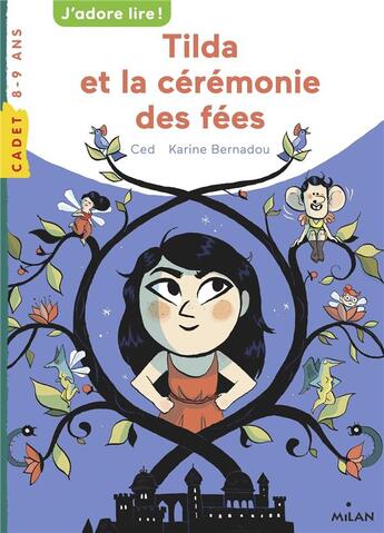 Couverture du livre « Tilda et la cérémonie des fées » de Karine Bernadou et Ced aux éditions Milan