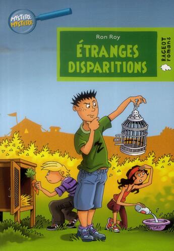 Couverture du livre « Étranges disparitions » de Nicolas Julo et Roy Ron aux éditions Rageot