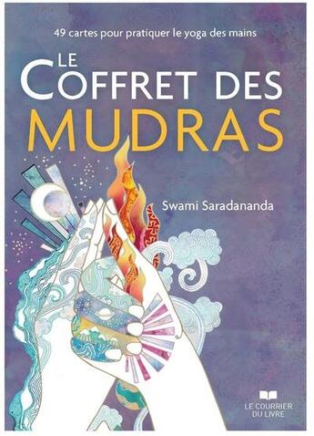 Couverture du livre « Le coffret des mudras ; 49 cartes pour pratiquer le yoga des mains » de Davies Hannah et Swami Aradananda aux éditions Courrier Du Livre