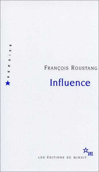 Couverture du livre « Influence » de Francois Roustang aux éditions Minuit