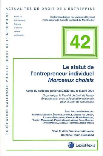 Couverture du livre « Actualité du droit de l'entreprise : Le statut de l'entrepreneur individuel » de Caroline Houin-Bressand et Collectif aux éditions Lexisnexis