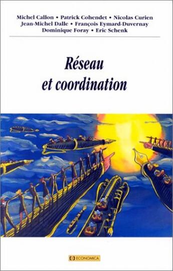 Couverture du livre « RESEAU ET COORDINATION » de Callon/Michel aux éditions Economica