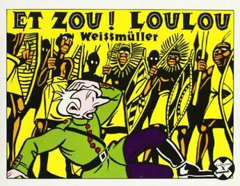 Couverture du livre « Et zou ! loulou » de Weissmuller aux éditions Futuropolis