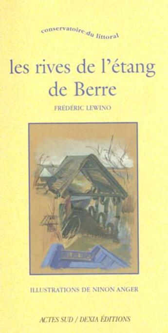 Couverture du livre « Les rives de l'etang de berre » de Lewino aux éditions Actes Sud