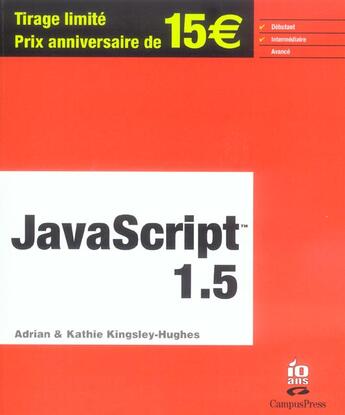 Couverture du livre « Javascript 1.5 » de Adrian Kingsley-Hughes et Kathie Kingsley-Hughes aux éditions Campuspress