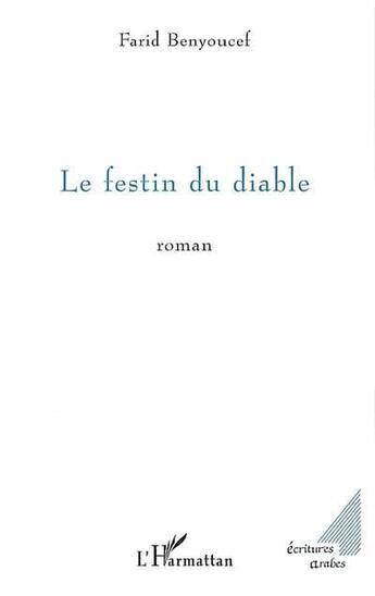 Couverture du livre « Le festin du diable » de Farid Benyoucef aux éditions L'harmattan