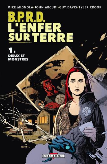 Couverture du livre « B.P.R.D. - l'Enfer sur Terre Tome 1 : dieux et monstres » de Mike Mignola et Guy Davis et John Arcudi et Tyler Crook aux éditions Delcourt