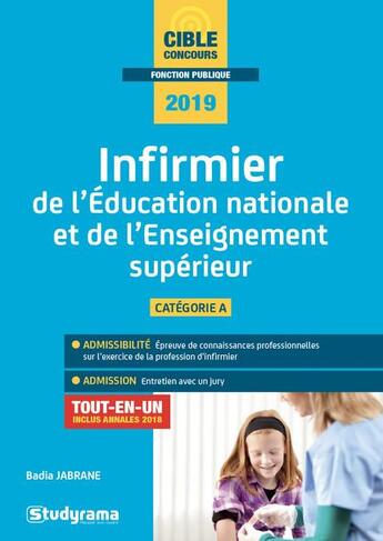 Couverture du livre « Infirmier de l'éducation nationale et de l'enseignement supérieur ; catégorie A ; tout-en-un (concours 2019) » de Badia Jabrane aux éditions Studyrama