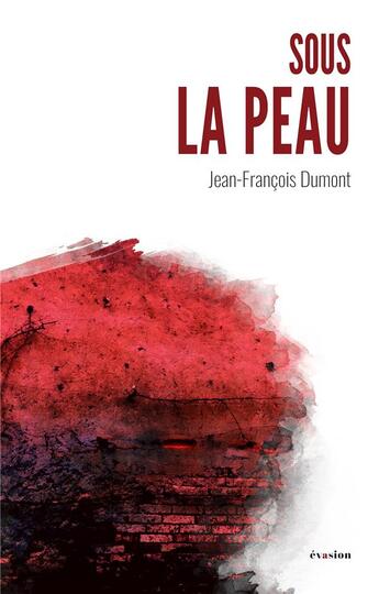 Couverture du livre « Sous la peau » de Jean-Francois Dumont aux éditions Academia