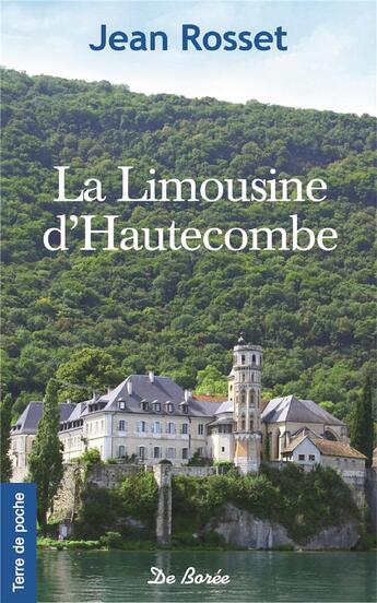 Couverture du livre « La limousine d'Hautecombe » de Jean Rosset aux éditions De Boree