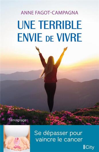 Couverture du livre « Une terrible envie de vivre » de Anne Fagot-Campgna aux éditions City