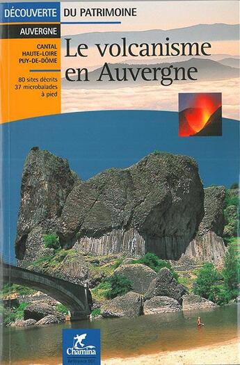 Couverture du livre « Le volcanisme en Auvergne » de  aux éditions Chamina