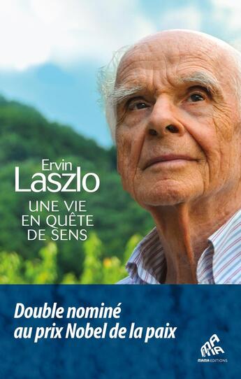 Couverture du livre « Une vie en quête de sens » de Ervin Laszlo aux éditions Mamaeditions