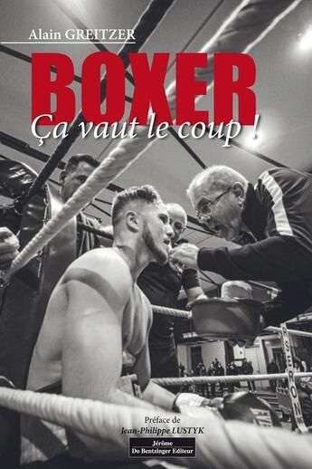 Couverture du livre « Boxer Ça vaut le coup ! » de Alain Greitzer aux éditions Do Bentzinger