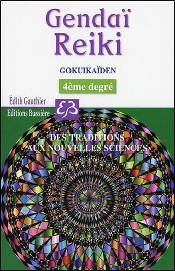 Couverture du livre « Gendai reiki IV ; gokuikaïden » de Edith Gauthier aux éditions Bussiere