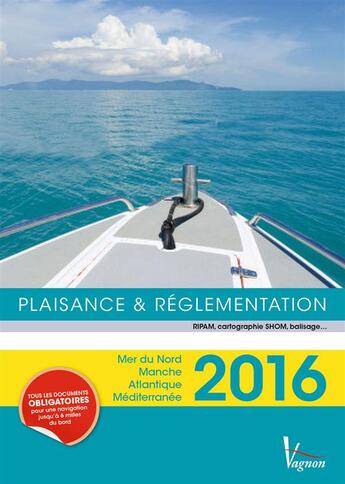 Couverture du livre « Plaisance et réglementation 2016 » de  aux éditions Vagnon