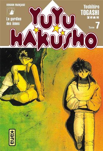 Couverture du livre « Yuyu Hakusho : les gardiens des âmes Tome 7 » de Yoshihiro Togashi aux éditions Kana