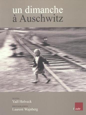 Couverture du livre « Un Dimanche A Auschwitz » de Laurent Waljnberg aux éditions Osman Eyrolles Multimedia