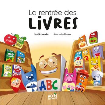 Couverture du livre « La rentrée des livres » de Alexandre Roane et Lea Schneider aux éditions Acces