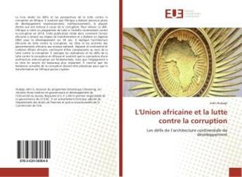 Couverture du livre « L'union africaine et la lutte contre la corruption » de Ikubaje John aux éditions Editions Universitaires Europeennes