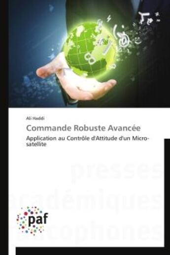 Couverture du livre « Commande robuste avancée » de Ali Haddi aux éditions Presses Academiques Francophones