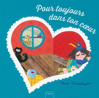 Couverture du livre « Pour toujours dans ton coeur » de Thais Vanderheyden aux éditions Clavis