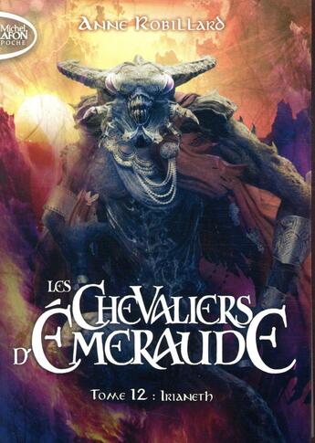 Couverture du livre « Les Chevaliers d'Émeraude Tome 12 : Irianeth » de Anne Robillard aux éditions Michel Lafon Poche