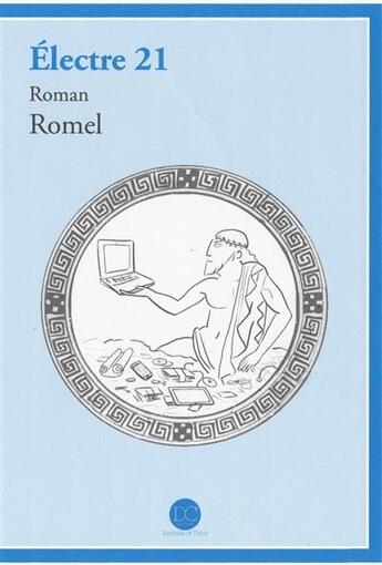 Couverture du livre « Electre 21 » de Romel aux éditions Daphnis Et Chloe
