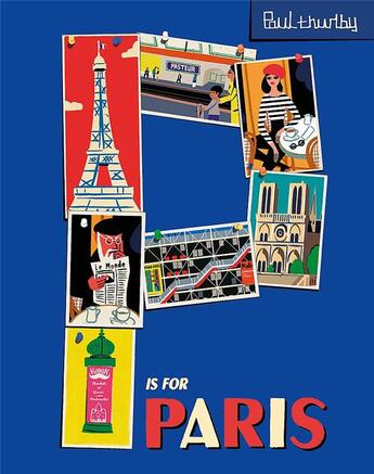 Couverture du livre « P IS FOR PARIS » de Paul Thurlby aux éditions Hachette Uk