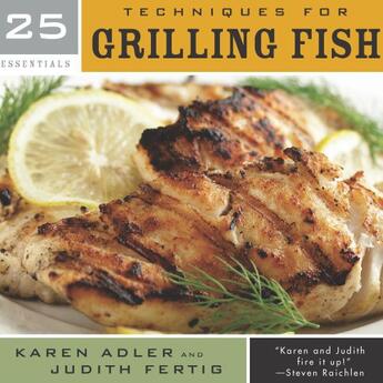 Couverture du livre « 25 Essentials: Techniques for Grilling Fish » de Judith Fertig aux éditions Harvard Common Press