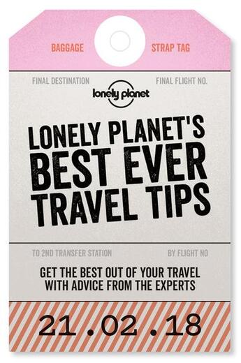 Couverture du livre « Best ever travel tips (2e édition) » de Collectif Lonely Planet aux éditions Lonely Planet France