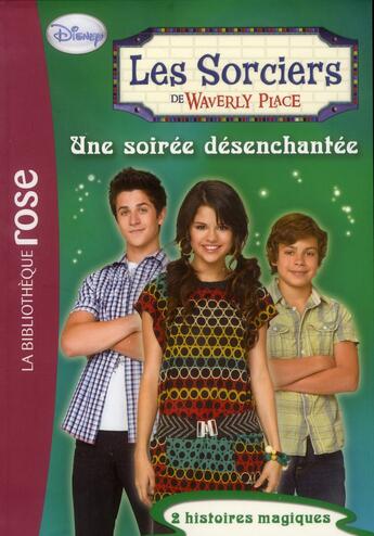 Couverture du livre « Les sorciers de Waverly Place t.8 ; une soirée désenchantée » de  aux éditions Hachette Jeunesse