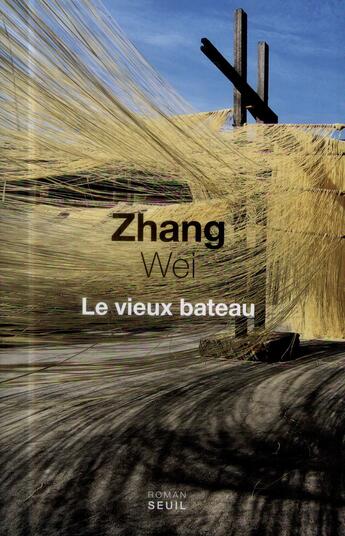 Couverture du livre « Le vieux bâteau » de Wei Zhang aux éditions Seuil