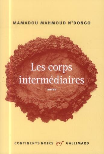 Couverture du livre « Les corps intermédiaires » de Mamadou Mahmoud N'Dongo aux éditions Gallimard