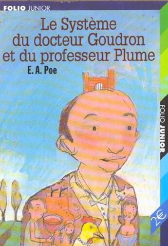 Couverture du livre « Le systeme du docteur goudron et du professeur plume » de Edgar Allan Poe aux éditions Gallimard-jeunesse