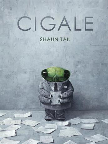 Couverture du livre « Cigale » de Shaun Tan aux éditions Gallimard-jeunesse