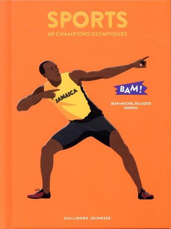 Couverture du livre « Sports ; 40 champions olympiques » de Jean-Michel Billioud aux éditions Gallimard-jeunesse