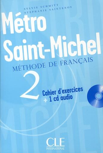 Couverture du livre « Metro st michel niv 2 cahier d exercices + 1 cd audiode francais » de Monnerie-Goarin aux éditions Cle International